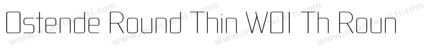 Ostende Round Thin W01 Th Round字体转换